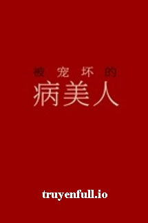 Bệnh Mỹ Nhân Bị Sủng Hư – Hồng Diệp Nguyệt Thượng