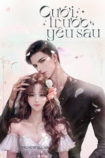 Cưới Trước Yêu Sau – Mộng Tiêu Nhị