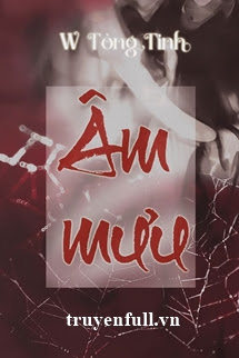 Âm Mưu – W Tòng Tinh