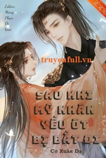 Sau Khi Mỹ Nhân Yếu đuối Bị Bắt Đi