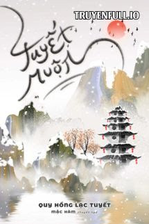 Tuyết Muộn – Quy Hồng Lạc Tuyết