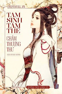 Tam Sinh Tam Thế – Chẩm Thượng Thư (Quyển Thượng)