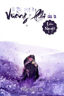 Si Nhi, Nữ nhân ấy Là Vương Phi Của Ta đây