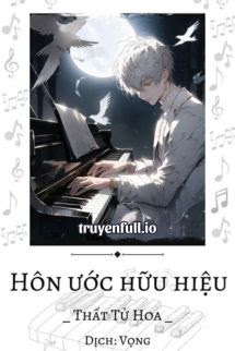 Hôn Ước Hữu Hiệu – Thất Tử Hoa