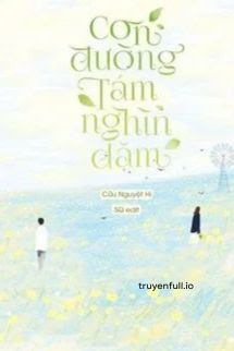 Con Đường Tám Ngàn Dặm – Cửu Nguyệt Hi