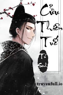 Cửu Thiên Tuế – Tú Sinh