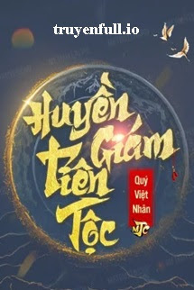 Huyền Giám Tiên Tộc – Quý Việt Nhân