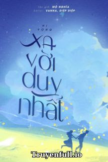 Hy Vọng Xa Vời Duy Nhất – Mộ Nghĩa