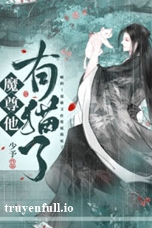 Ma Tôn Hắn Có Mèo – Tỉnh Đông