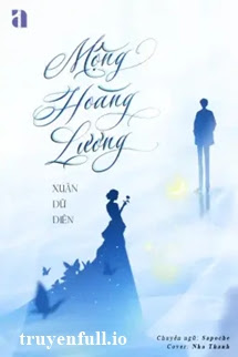 Mộng Hoàng Lương – Xuân Dữ Diên