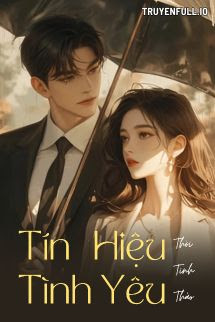 Tín Hiệu Tình Yêu – Thời Tinh Thảo