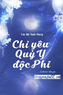 Chỉ Yêu Quỷ TÊN ĐÓ Độc Phi