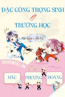 Đặc Công Tái sinh Ở Trường Học