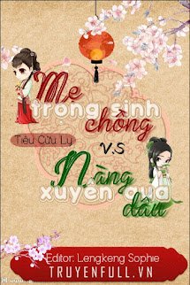 Mẹ Chồng Sống lại Vs Nàng Dâu Xuyên Qua