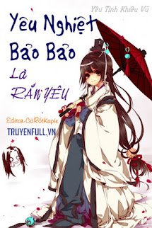 Trời Giáng Mẹ bản tọa: Kỳ tài Bảo Bảo Là Rắn Yêu