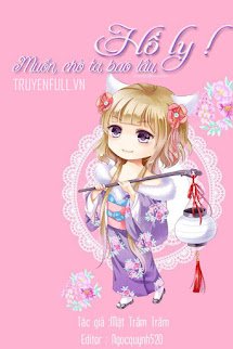 Hồ Ly! Muốn Chờ Bản tọa Bao Lâu?