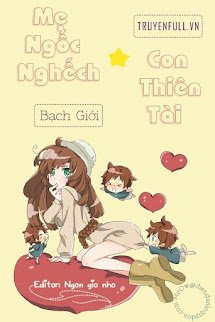 Mẹ Ngốc Nghếch, Con Yêu nghiệt