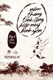 Năm Tháng Yên tĩnh, Kiếp Này Bình Yên