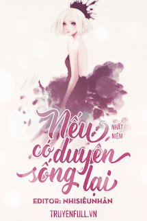 Nếu Có Duyên Sống lại