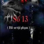 Số 13 (Hồ Sơ Tội Phạm)